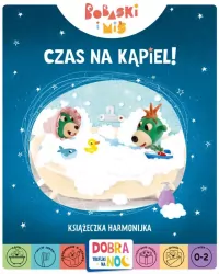 Czas na kąpiel! Bobaski i Miś. Dobranoc, Trefliki na noc. Książeczka harmonijka.