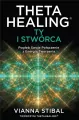 Theta Healing: Ty i Stwórca - tantis.pl