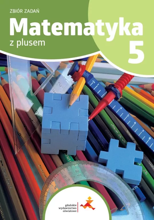 Matematyka Z plusem. SP 5. Zbiór zadań - tantis.pl