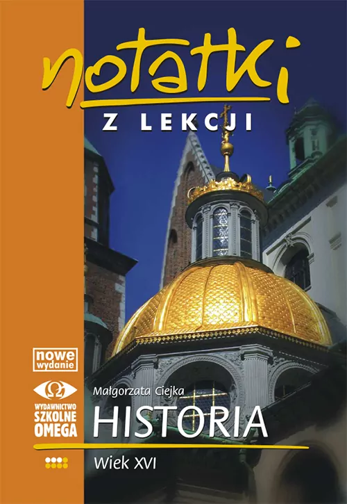 Historia. Wiek XVI. Notatki z lekcji - tantis.pl