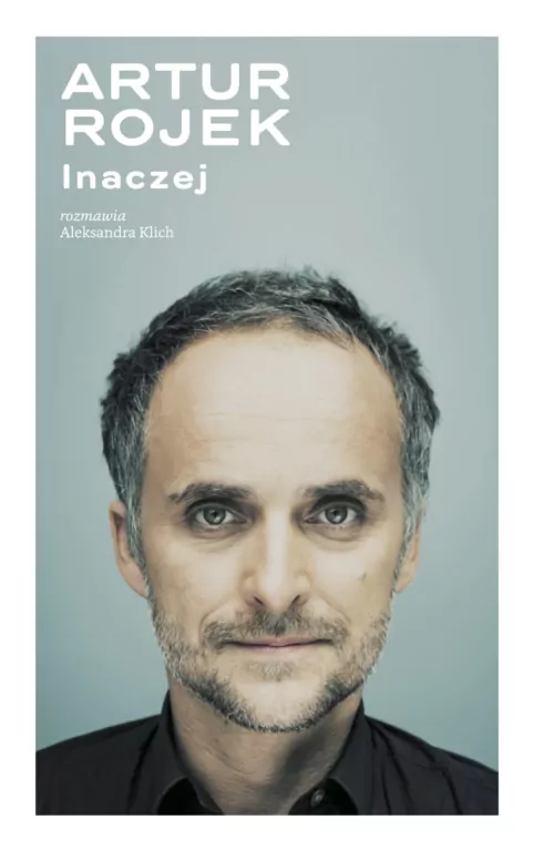Artur Rojek. Inaczej - tantis.pl