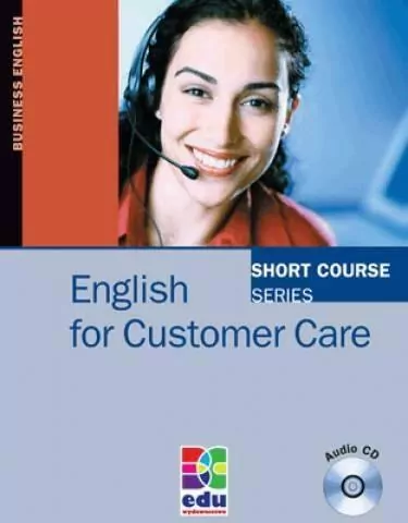 English for Customer Care + CD - tantis.pl