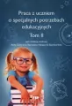 Praca z uczniem o specjalnych potrzebach edukacyjnych. Tom 2 - tantis.pl