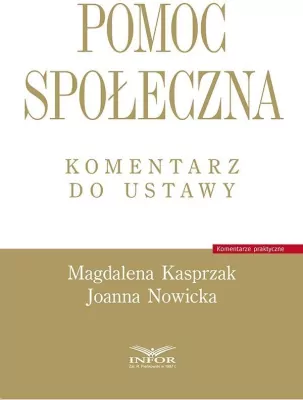 Pomoc społeczna. Komentarz do ustawy