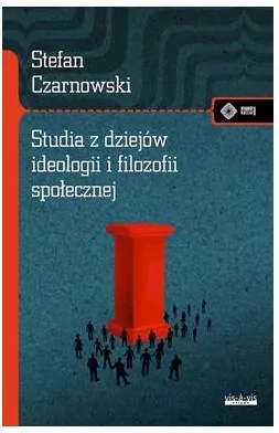 Studia z dziejów ideologii i filozofii społecznej - tantis.pl
