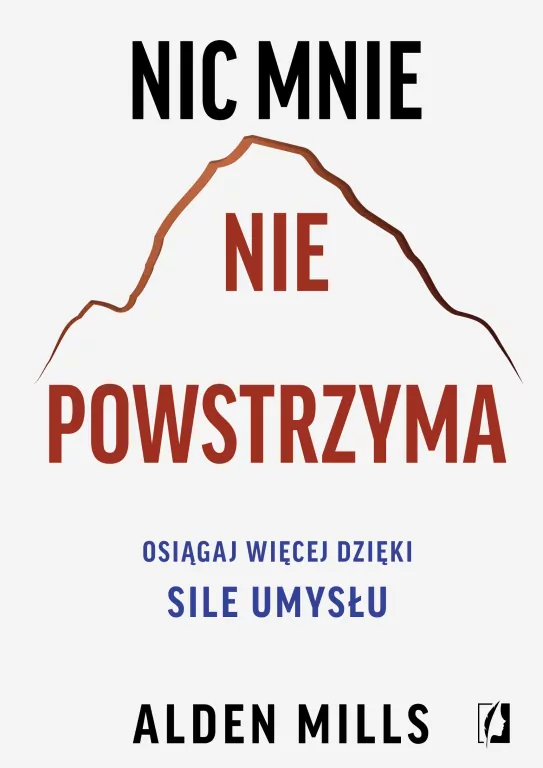 Nic mnie nie powstrzyma. Osiągaj więcej dzięki sile umysłu - tantis.pl