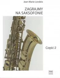 Zagrajmy na saksofonie. Część 2