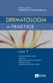 Dermatologia w praktyce. Część 1 - tantis.pl