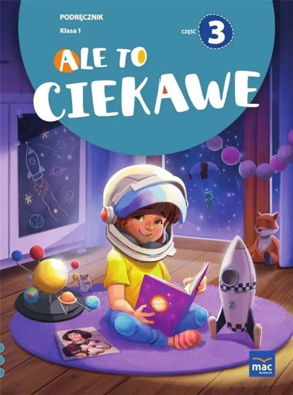 Ale to ciekawe. Podręcznik 1. Część 3 - tantis.pl