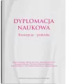 Dyplomacja naukowa. Koncepcja - praktyka - tantis.pl