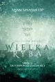 Wielka Ryba. Droga do odpowiedzialności - tantis.pl