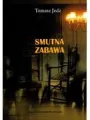 Smutna zabawa - tantis.pl