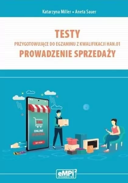 Testy kwalifikacja HAN.01. Prowadzenie sprzedaży - tantis.pl