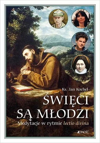 Święci są młodzi. Medytacje w rytmie lectio divina - tantis.pl