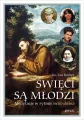 Święci są młodzi. Medytacje w rytmie lectio divina - tantis.pl