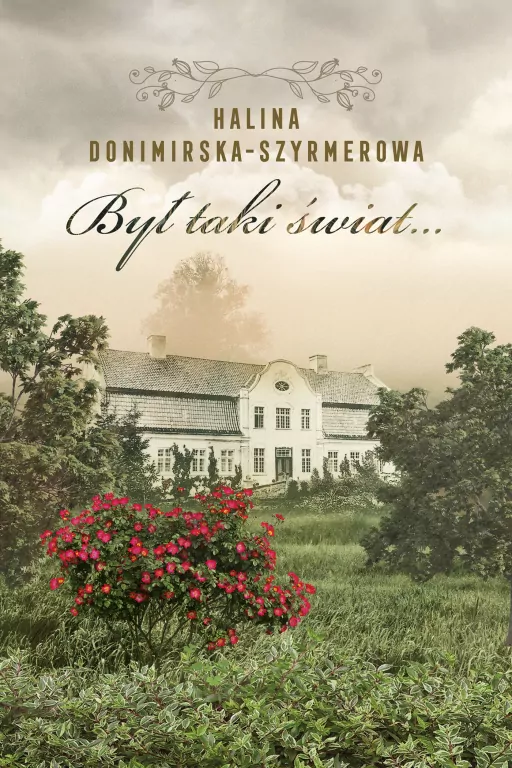 Był taki świat… Mój wiek XX - tantis.pl