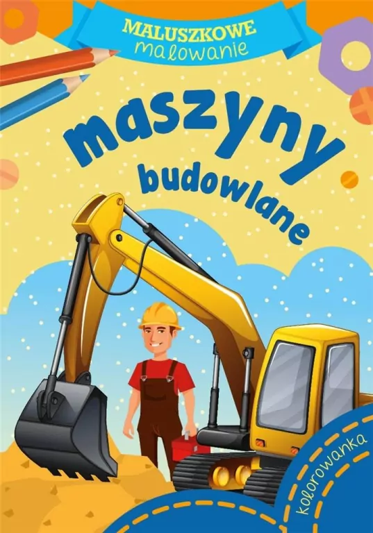 Maluszkowe malowanie. Maszyny budowlane - tantis.pl