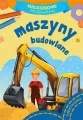 Maluszkowe malowanie. Maszyny budowlane - tantis.pl