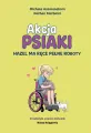 Akcja Psiaki T.4 Hazel ma ręce pełne roboty - tantis.pl
