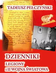 Dzienniki. Legiony i II wojna światowa