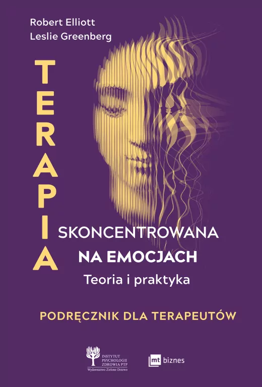 Terapia skoncentrowana na emocjach. Teoria i praktyka - tantis.pl