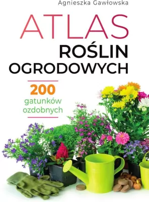Atlas roślin ogrodowych