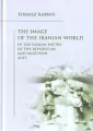 The Image of the Iranian World in the Roman.. - tantis.pl