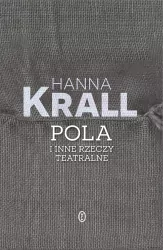 Pola i inne rzeczy teatralne