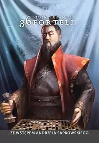 36 forteli. Chińska sztuka podstępu, układania planów i skutecznego działania - tantis.pl