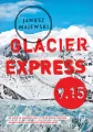 Glacier Express 9.15 - tantis.pl
