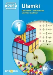 PUS. Ułamki 1. Dodawanie i odejmowanie ułamków zwykłych