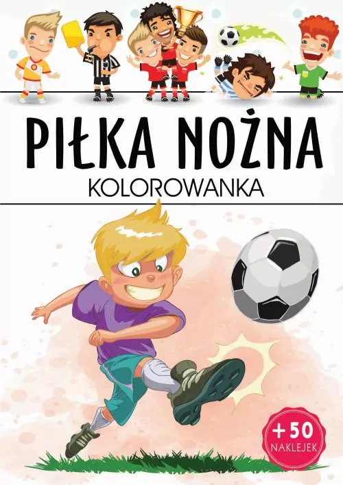 Piłka nożna. Kolorowanka - tantis.pl