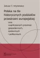 Polska na tle historycznych podziałów... - tantis.pl
