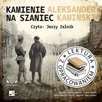 Kamienie na szaniec. Lektura z opracowaniem. CD. Audiobook - tantis.pl