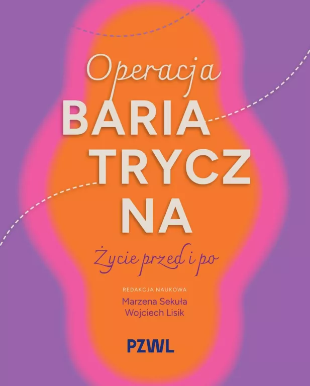 Operacja bariatryczna. Życie przed i po - tantis.pl