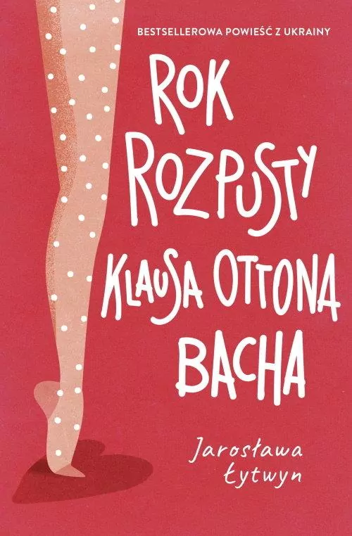 Rok rozpusty Klausa Ottona Bacha - tantis.pl