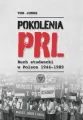 Pokolenia PRL-u. Ruch studencki w Polsce 1944-1989 - tantis.pl