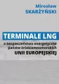 Terminale LNG a bezpieczeństwo energetyczne państw śródziemnomorskich Unii Europejskiej - tantis.pl