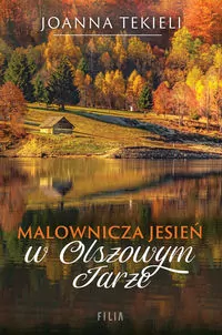 Malownicza jesień w Olszowym Jarze. Wielkie Litery - tantis.pl