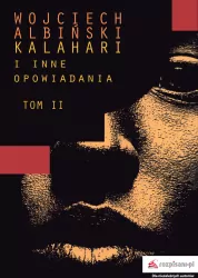 KALAHARI I INNE OPOWIADANIA TOM 2