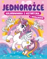 Jednorożce. Kolorowanka z historyjką i naklejkami - tantis.pl