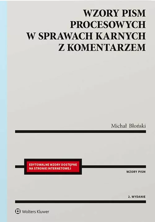 Wzory pism procesowych w sprawach karnych z komentarzem. Wzory pism - tantis.pl