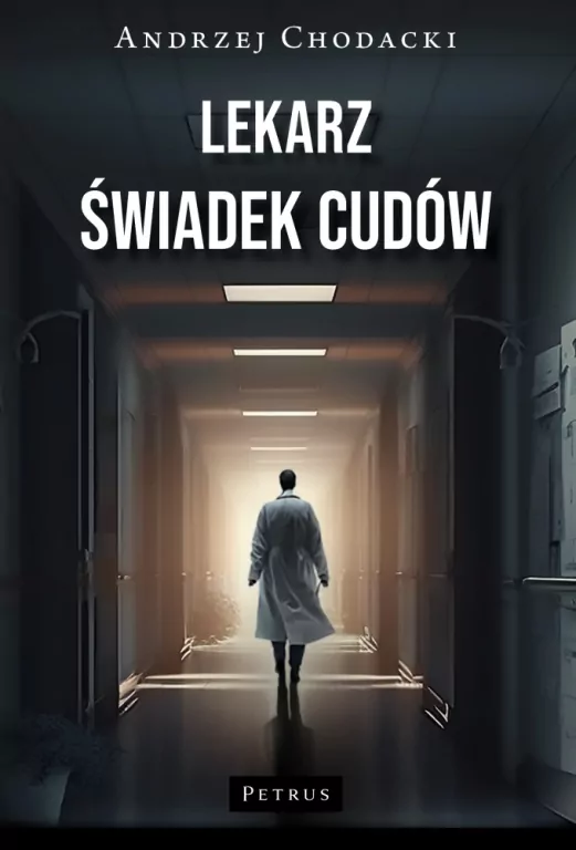 Lekarz. Świadek cudów - tantis.pl
