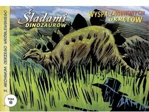 Śladami dinozaurów. Z archiwum Jerzego Wróblewskiego. Tom 15 - tantis.pl