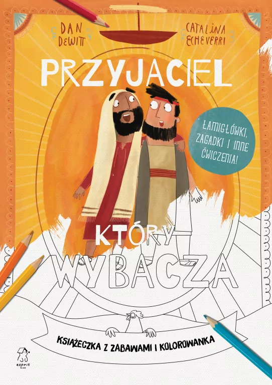 Przyjaciel, który wybacza. Książeczka z zabawami i kolorowanka - tantis.pl