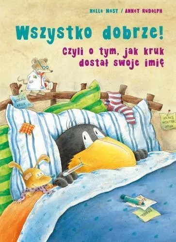 Wszystko dobrze! Czyli o tym, jak kruk dostał swoje imię - tantis.pl