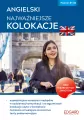 Angielski. Najważniejsze kolokacje. Poziom B1-B2 - tantis.pl