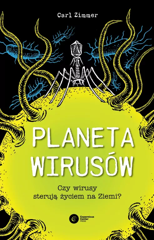 Planeta wirusów. Czy wirusy sterują życiem na ziemi - tantis.pl