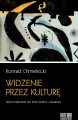 Widzenie przez kulturę. Wprowadzenie do teorii kultury wizualnej - tantis.pl