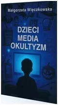 Dzieci, Media, Okultyzm - tantis.pl